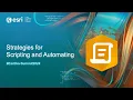 Strategies for Scripting and Automating