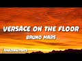 Bruno Mars - Versace On The Floor