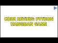 Code Review Python Hangman Game 2 Solutions