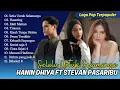 Download Lagu Hanin Dhiya \u0026 Stevan Pasaribu - SELALU UNTUK SELAMANYA | HAUNTING | MATI MATIAN| LAGU POP TERPOPULER