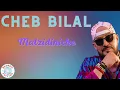 Download Lagu Cheb Bilal - Matzidiniche