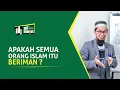 Download Lagu [HD Apakah Semua orang Islam itu beriman? - Ustadz Adi Hidayat