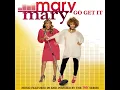Go Get It - Mary Mary