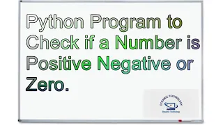 Python program to check if a number is positive negative or zero