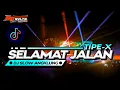 Download Lagu DJ SLOW ANGKLUNG SELAMAT JALAN   - TIPE X || DP REVOLUTION OFFICIAL