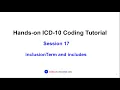 Hands-on ICD-10 Tutorial Session 17 inclusionTerm and includes