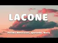 Polimá Westcoast, Quevedo, Mora – LACONE (LETRA/LYRICS)