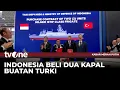 Indonesia Pesan 2 Unit Kapal Fregat Dari Turki | Kabar Merah Putih tvOne
