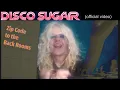Download Lagu Disco Sugar - Zip Code to the Back Rooms (Official Video)