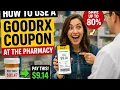 How to use a GoodRx coupon at the pharmacy