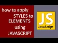 APPLY STYLES TO ELEMENTS USING JAVASCRIPT