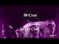 Lagu 50 Cent - In Da Club [Lyric Video] [slowed] [screwed]