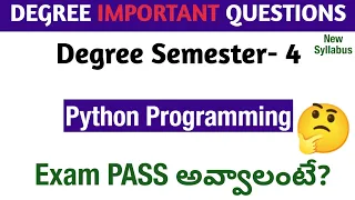 Degree Semester 4 - Python Programming most Important Questions How to PASS Python Exam Degree Exams