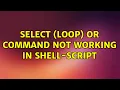Ubuntu Select loop or command not working in shell-script