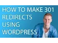 How To Make 301 Redirects Using Wordpress