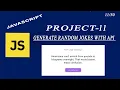 Random generate jokes with Api by using JavaScript project Html CSS JS project -