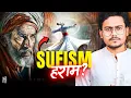Are Sufis Saints or Radicals Sufism Explained for Beginners