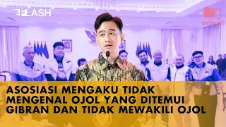 Asosiasi Tidak Mengenal Ojol yang Ditemui Gibran dan Tidak Mewakili Ojol | FLASH