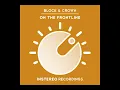 Download Lagu Block \u0026 Crown - On The Frontline (Original Mix)