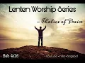 Chalice of Praise | Lenten Worship Series - Day 32 | A St. Joseph's Way of the Cross | 7th station