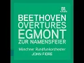 Egmont, Op. 84: Overture - Munich Radio Orchestra, John Fiore & Ludwig van Beethoven