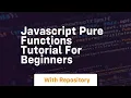 Javascript pure functions tutorial for beginners