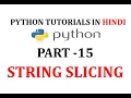 How to slice a string in python in Hindi String Slicing in python in hindi String slicing