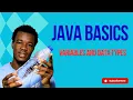 Java Data Types and Variables Explained for Complete Beginners Java Tutorial