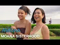Moana Sisterhood In Theaters July 10