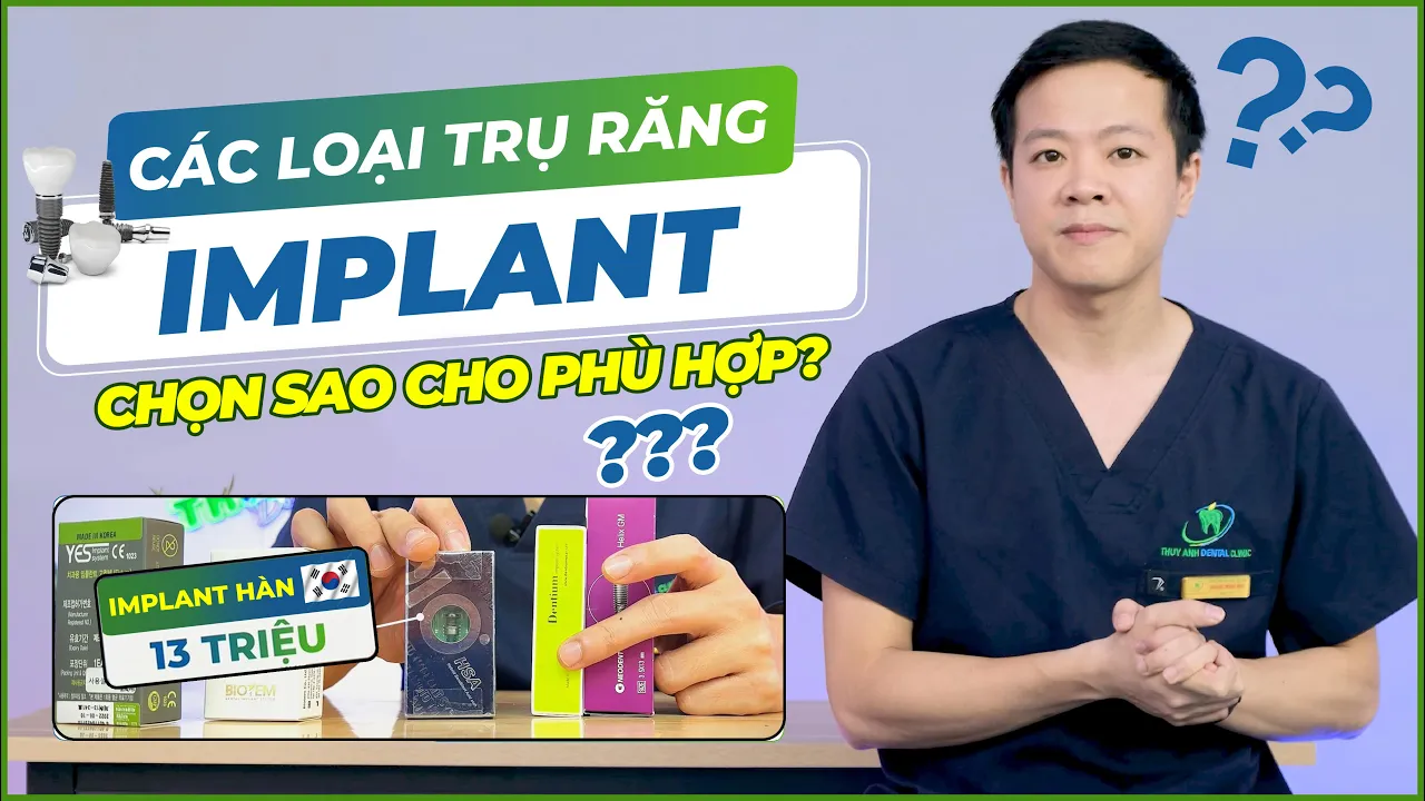 Outline Video BẠN SẼ LỰA CHỌN ĐƯỢC LOẠI IMPLANT PHÙ HỢP KHI TRỒNG RĂNG SAU KHI XEM HẾT VIDEO NÀY!