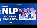 Cosine Similarity NLTK Day 05 NLP Tutorial Python