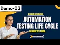 Selenium Automation Demo 02 Automation Testing Life Cycle Tutorial for Beginners