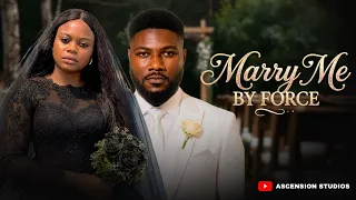 marry me by force is this love or foolishness new christian skit ascension studios
