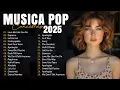 Download Lagu Músicas Pop em Inglês Mais Tocadas 2025 🟢 Musicas Internacionais 2025 As Mais Tocadas Nas Radios