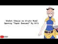 Shokei Shoujo no Virgin Road Opening \
