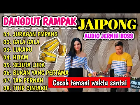Download MP3 DANGDUT RAMPAK JAIPONG 2024, AUDIO JERNIH, BASS GLEERR, VOCAL ADEL, JURAGAN EMPANG, GALA GALA