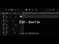 EXO (엑소) - 나비소녀 Don't Go (Garageband cover | Instrument)