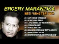Download Lagu BROERY MARANTIKA - Album Hati Yang Terluka