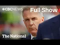 CBC News The National Canada-U S trade talks enter final hours