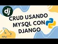 Como Crear un CRUD con MySQL y Django