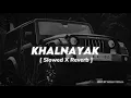 Lagu Jab 16 Saal Ka Tha Khalnayak Dekh Li  [ Slowed + Reverb ]  || #BADMASHSONG | T-MUSICXX