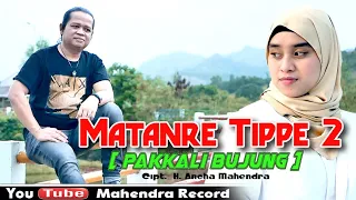  lagu bugis viral matanre tippe 2 pakkali bujung cipt ancha mahendra