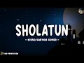 Download Lagu SHOLATUN - NISSA SABYAN (LIRIK ARAB, LATIN, \u0026 TERJEMAHAN)