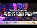 Download Lagu DJ MUDAHNYA KAU MENCARI TEMAN PENGGANTIKU - DJ PERMATA CINTA - DJ VIRAL TIKTOK TERBARU 2024