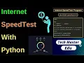 speed test internet speed test internet speed test using python ookla speed test python app