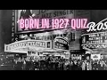 Born in 1927 Quiz