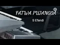 Download Lagu FATWA PUJANGGA - Said Effendi