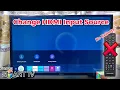 Samsung Smart TV How to Change Input Source without Remote Control