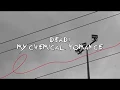 Download Lagu DEAD! - MY CHEMICAL ROMANCE (Lyric Video)