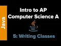 AP Computer Science Unit 5 Writing Classes